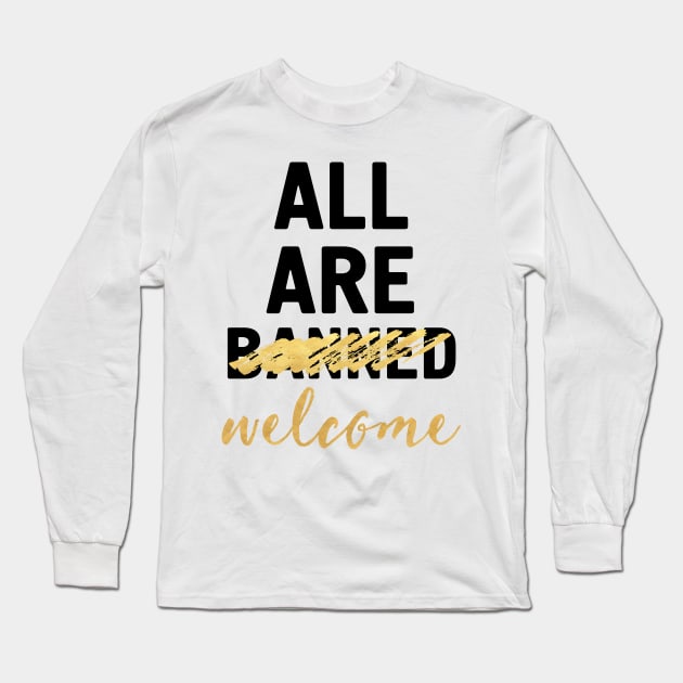 All are Welcome Long Sleeve T-Shirt by deificusArt